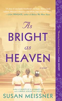 As Bright as Heaven - Susan Meissner
