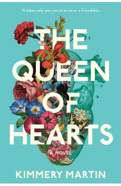 The Queen of Hearts - Kimmery Martin