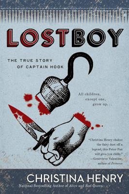 Lost Boy: The True Story of Captain Hook - Christina Henry