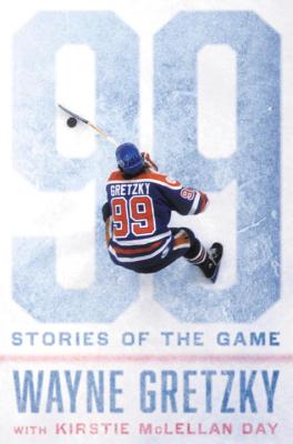 99: Stories of the Game - Wayne Gretzky