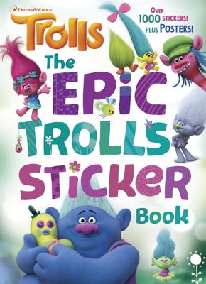 The Epic Trolls Sticker Book (DreamWorks Trolls) - Rachel Chlebowski