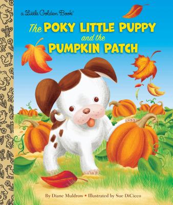 The Poky Little Puppy and the Pumpkin Patch - Diane Muldrow