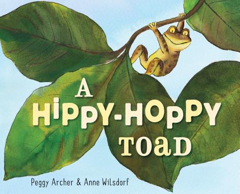 A Hippy-Hoppy Toad - Peggy Archer