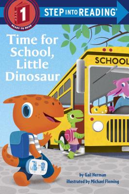 Time for School, Little Dinosaur - Gail Herman