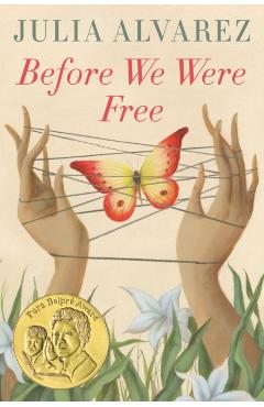 Before We Were Free - Julia Alvarez