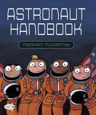 Astronaut Handbook - Meghan Mccarthy