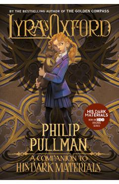 Coperta cărții 'His Dark Materials: Lyra's Oxford - Philip Pullman'
