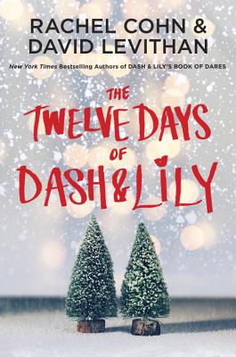 The Twelve Days of Dash & Lily - Rachel Cohn