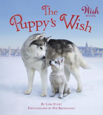 The Puppy's Wish (a Wish Book) - Lori Evert