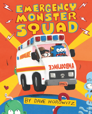 Emergency Monster Squad - Dave Horowitz