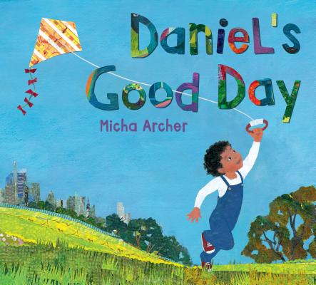 Daniel's Good Day - Micha Archer