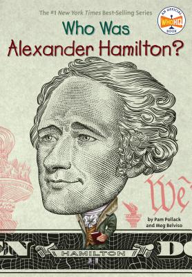 Who Was Alexander Hamilton? - Pam Pollack