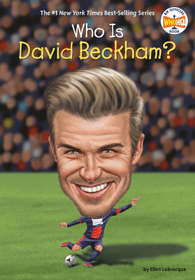Who Is David Beckham? - Ellen Labrecque