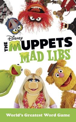 The Muppets Mad Libs - Kendra Levin