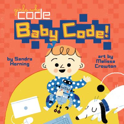 Baby Code! - Sandra Horning