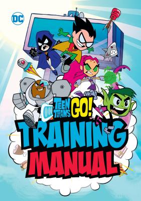 Teen Titans Go! Training Manual - Eric Luper