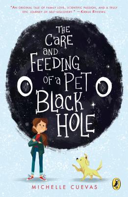The Care and Feeding of a Pet Black Hole - Michelle Cuevas