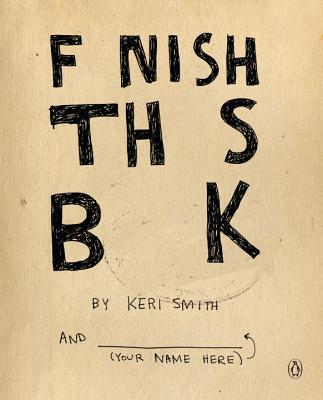 Finish This Book - Keri Smith