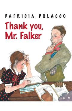 Thank You, Mr. Falker - Patricia Polacco