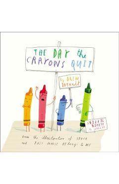 The Day the Crayons Quit - Drew Daywalt