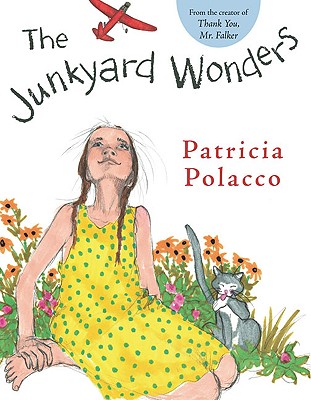 The Junkyard Wonders - Patricia Polacco