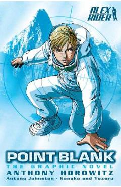 Point Blank: The Graphic Novel - Anthony Horowitz