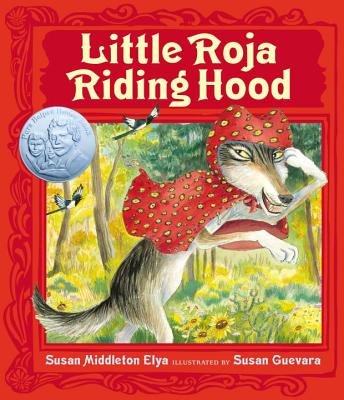Little Roja Riding Hood - Susan Middleton Elya