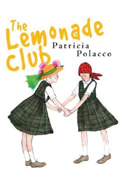 Coperta cărții 'The Lemonade Club - Patricia Polacco'