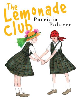 The Lemonade Club - Patricia Polacco