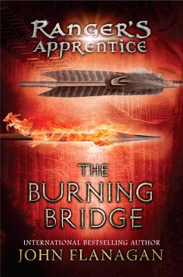 The Burning Bridge: Book 2 - John Flanagan