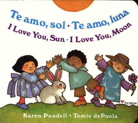 Te Amo, Sol-Te Amo, Luna/I Love You, Sun-I Love You, Moon - Karen Pandell