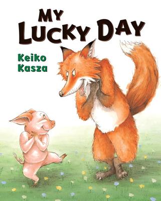 My Lucky Day - Keiko Kasza