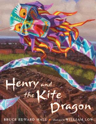 Henry and the Kite Dragon - Bruce Edward Hall