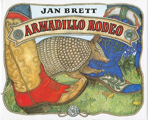 Armadillo Rodeo - Jan Brett