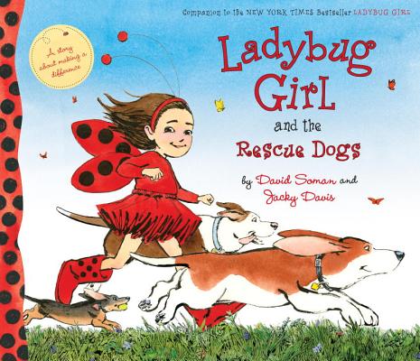 Ladybug Girl and the Rescue Dogs - David Soman
