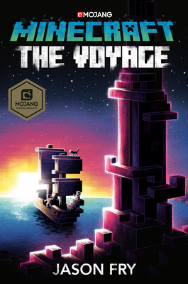 Minecraft: The Voyage: An Official Minecraft Novel - Jason Fry