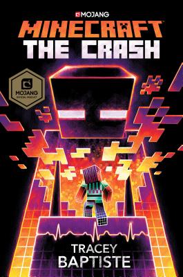 Minecraft: The Crash: An Official Minecraft Novel - Tracey Baptiste