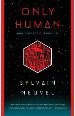 Coperta cărții 'Only Human - Sylvain Neuvel'