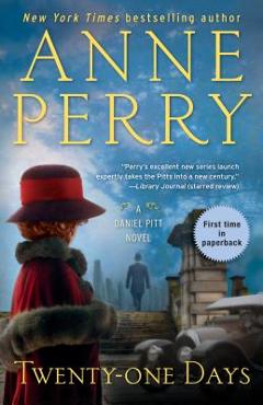 Coperta cărții 'Twenty-One Days: A Daniel Pitt Novel - Anne Perry'