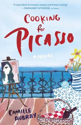 Cooking for Picasso - Camille Aubray