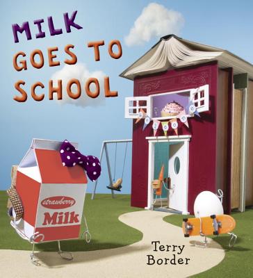 Milk Goes to School - Terry Border