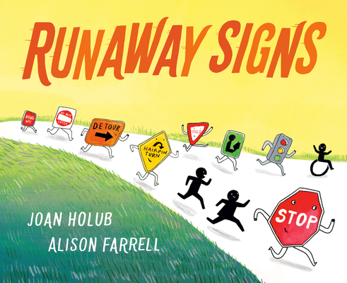 Runaway Signs - Joan Holub