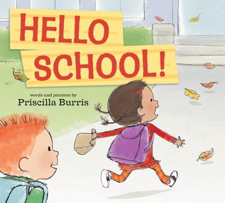 Hello School! - Priscilla Burris