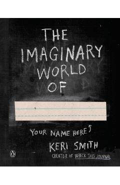 Imaginary World of - Keri Smith