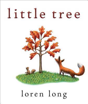 Little Tree - Loren Long