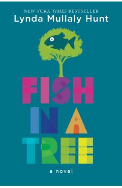 Fish in a Tree - Lynda Mullaly Hunt