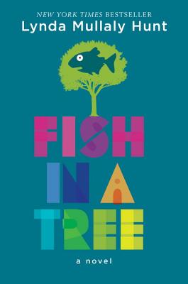 Fish in a Tree - Lynda Mullaly Hunt