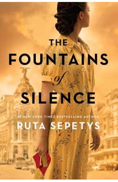 Coperta cărții 'The Fountains of Silence - Ruta Sepetys'