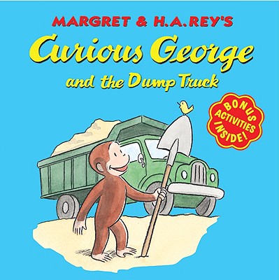 Curious George and the Dump Truck - H. A. Rey