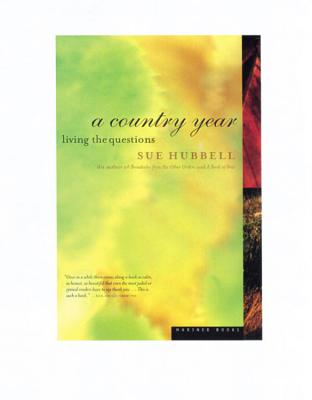A Country Year: Living the Questions - Sue Hubbell